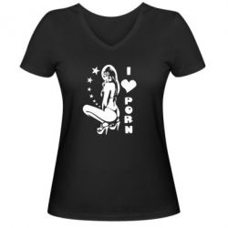 Женская футболка с V-образным вырезом I love Porn - PrintSalon