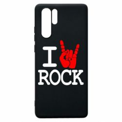 Чехол для Huawei P30 Pro I love rock - PrintSalon