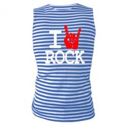 Майка-тельняшка I love rock - PrintSalon