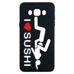 Чехол для Samsung J7 2016 I love sushi - PrintSalon