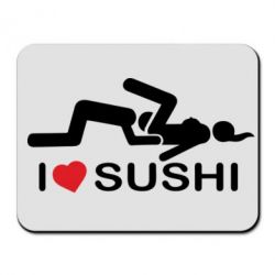 Коврик для мыши I love sushi - PrintSalon