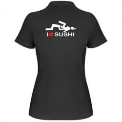 Женское поло I love sushi - PrintSalon