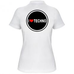 Жіноче поло I love techno music - PrintSalon