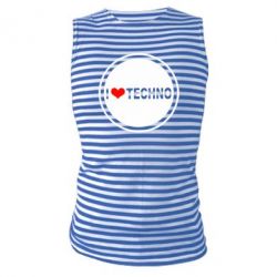 Майка-тільняшка I love techno music - PrintSalon