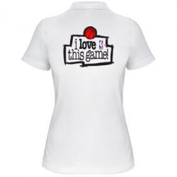 Женское поло I love this Game - PrintSalon
