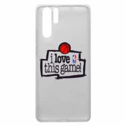 Чехол для Huawei P30 Pro I love this Game - PrintSalon