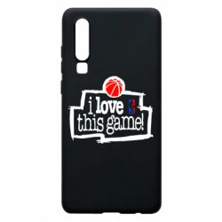 Чехол для Huawei P30 I love this Game - PrintSalon
