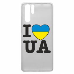 Чехол для Huawei P30 Pro I love UA - PrintSalon