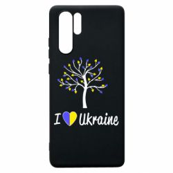 Чехол для Huawei P30 Pro I love Ukraine дерево - PrintSalon