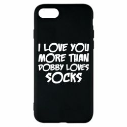 Чехол для iPhone 7 I love you more than Dobby loves socks - PrintSalon