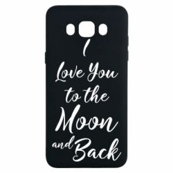Чехол для Samsung J7 2016 I love you to the moon and back
