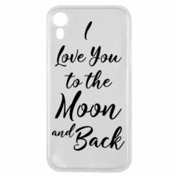 Чехол для iPhone XR I love you to the moon and back - PrintSalon