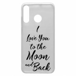 Чехол для Huawei P30 Lite I love you to the moon and back - PrintSalon
