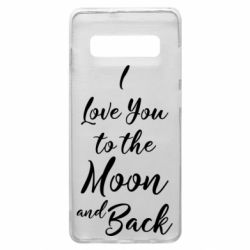 Чехол для Samsung S10+ I love you to the moon and back - PrintSalon