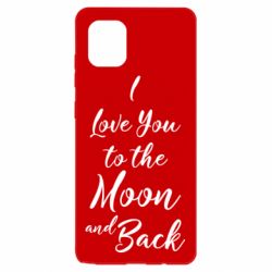 Чехол для Samsung Note 10 Lite I love you to the moon and back - PrintSalon