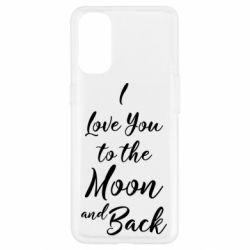 Чехол для Oppo Reno 4 I love you to the moon and back - PrintSalon