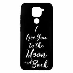 Чехол для Xiaomi Redmi Note 9/Redmi 10X I love you to the moon and back - PrintSalon