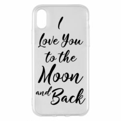 Чехол для iPhone X/Xs I love you to the moon and back - PrintSalon