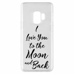 Чехол для Samsung S9 I love you to the moon and back - PrintSalon