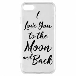 Чехол для iPhone 7 I love you to the moon and back - PrintSalon
