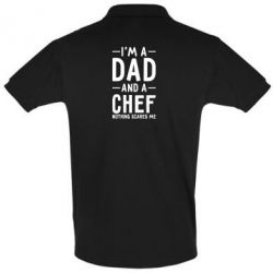 Мужское поло I'm a dad and a chef, nothing scares me - PrintSalon