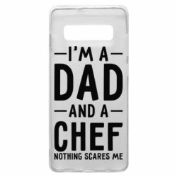 Чехол для Samsung S10+ I'm a dad and a chef, nothing scares me - PrintSalon