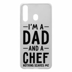 Чехол для Samsung A60 I'm a dad and a chef, nothing scares me - PrintSalon