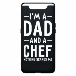 Чехол для Samsung A80 I'm a dad and a chef, nothing scares me - PrintSalon