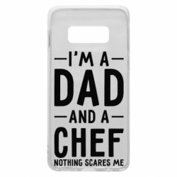 Чехол для Samsung S10e I'm a dad and a chef, nothing scares me - PrintSalon