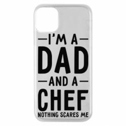 Чехол для iPhone 11 Pro I'm a dad and a chef, nothing scares me - PrintSalon