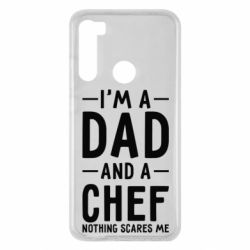 Чехол для Xiaomi Redmi Note 8 I'm a dad and a chef, nothing scares me - PrintSalon