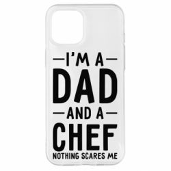 Чехол для iPhone 12 Pro Max I'm a dad and a chef, nothing scares me - PrintSalon