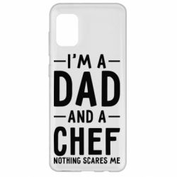 Чехол для Samsung A31 I'm a dad and a chef, nothing scares me - PrintSalon