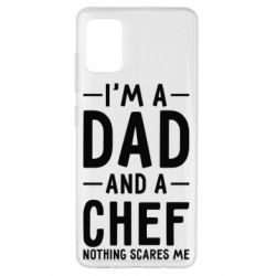 Чехол для Samsung A51 I'm a dad and a chef, nothing scares me - PrintSalon