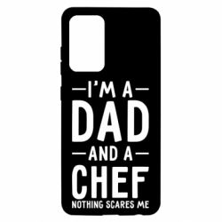 Чехол для Samsung A52 5G I'm a dad and a chef, nothing scares me - PrintSalon