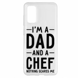 Чехол для Samsung S20 I'm a dad and a chef, nothing scares me - PrintSalon