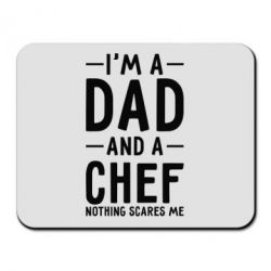 Коврик для мыши I'm a dad and a chef, nothing scares me - PrintSalon