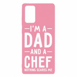 Чехол для Samsung Note 20 I'm a dad and a chef, nothing scares me - PrintSalon