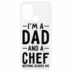 Чехол для Oppo A52/A72/A92 I'm a dad and a chef, nothing scares me - PrintSalon