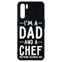 Чехол для Oppo A91/Reno3 I'm a dad and a chef, nothing scares me - PrintSalon