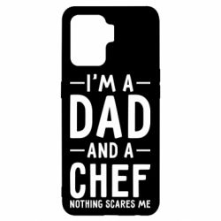 Чехол для Oppo Reno 5 Lite I'm a dad and a chef, nothing scares me - PrintSalon