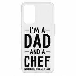 Чехол для Oppo Reno 5 4G I'm a dad and a chef, nothing scares me - PrintSalon