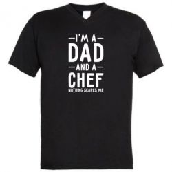 Мужская футболка  с V-образным вырезом I'm a dad and a chef, nothing scares me - PrintSalon