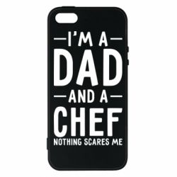 Чехол для iPhone5/5S/SE I'm a dad and a chef, nothing scares me - PrintSalon