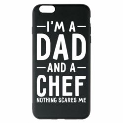 Чехол для iPhone 6 Plus/6S Plus I'm a dad and a chef, nothing scares me - PrintSalon