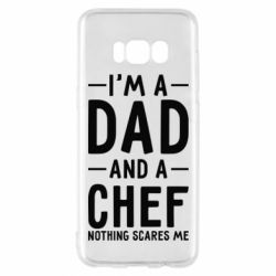 Чехол для Samsung S8 I'm a dad and a chef, nothing scares me - PrintSalon