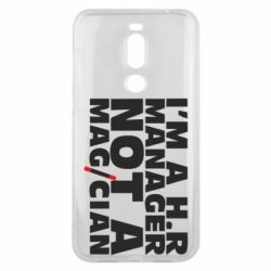 Чехол для Meizu X8 I'm a h.r. manager not a magician - PrintSalon