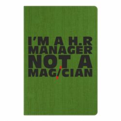 Блокнот с принто I'm a h.r. manager not a magician - PrintSalon
