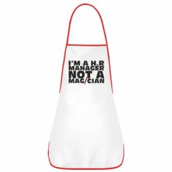 Фартук I'm a h.r. manager not a magician - PrintSalon