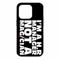 Чехол для iPhone 14 Pro I'm a h.r. manager not a magician - PrintSalon